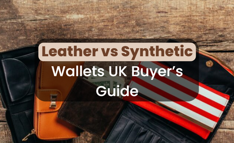 Leather vs Synthetic Wallets