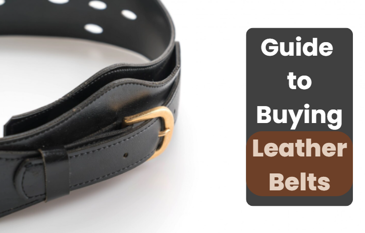 Guide to Buying Leather Belts